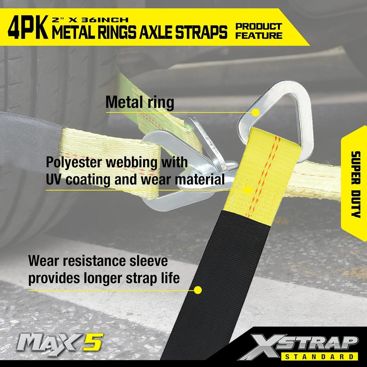 XS20306 4-PK 36" x 2" Axle Straps with Protective Sleeve and D-Ring Tire Wheel Tie Down Straps for Securing Race Car Tow Truck Transport, 3333 Lb. Capacity 10,000 Breaking Strength, Yellow
